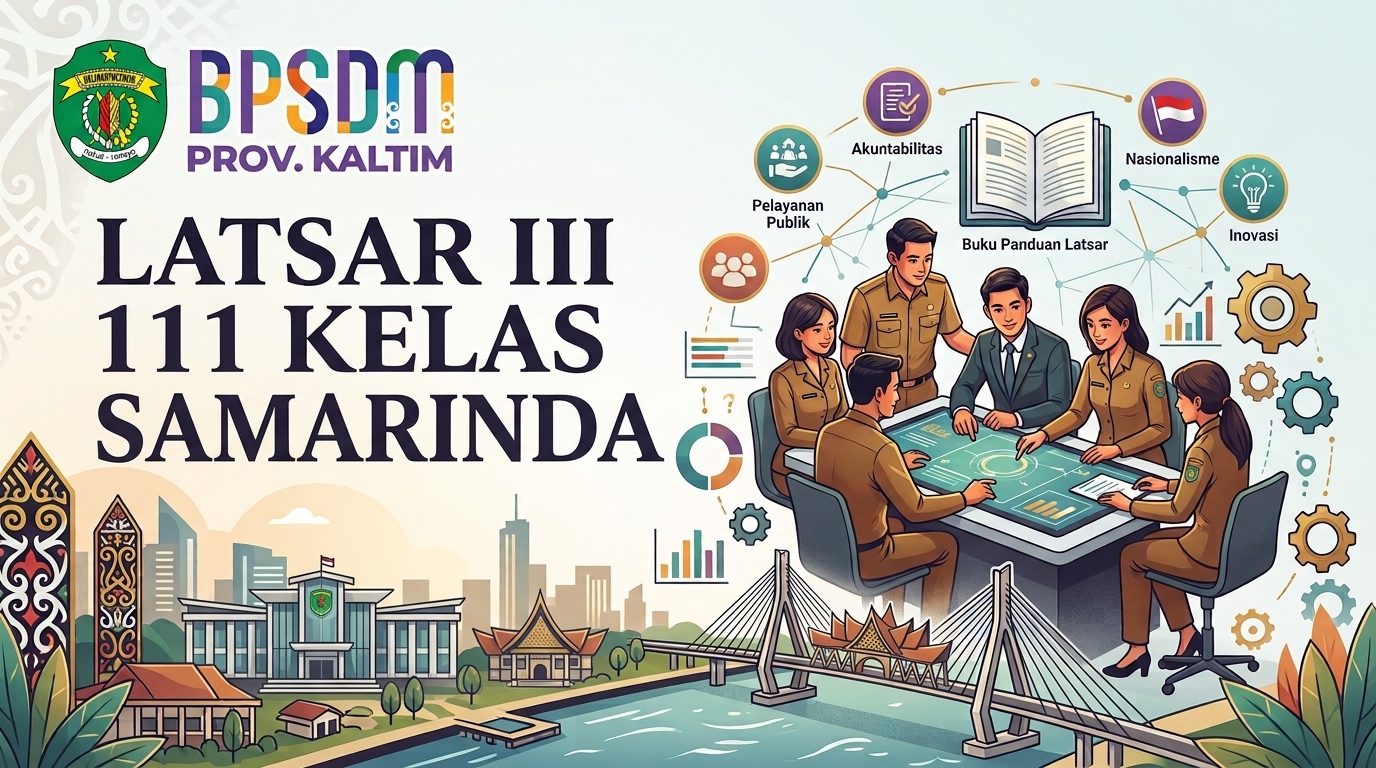 LATSAR-III-111 KELAS SAMARINDA